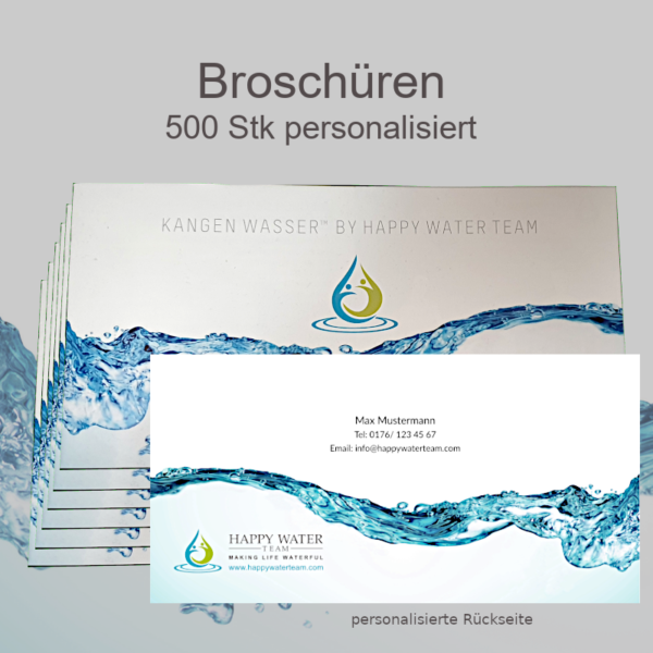 500 personalisierte HappyWaterTeam Broschüren zu Kangenwasser