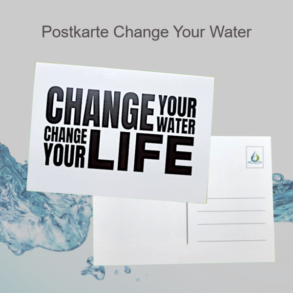 Change Your Water Postkarte